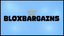BloxBargains - Home